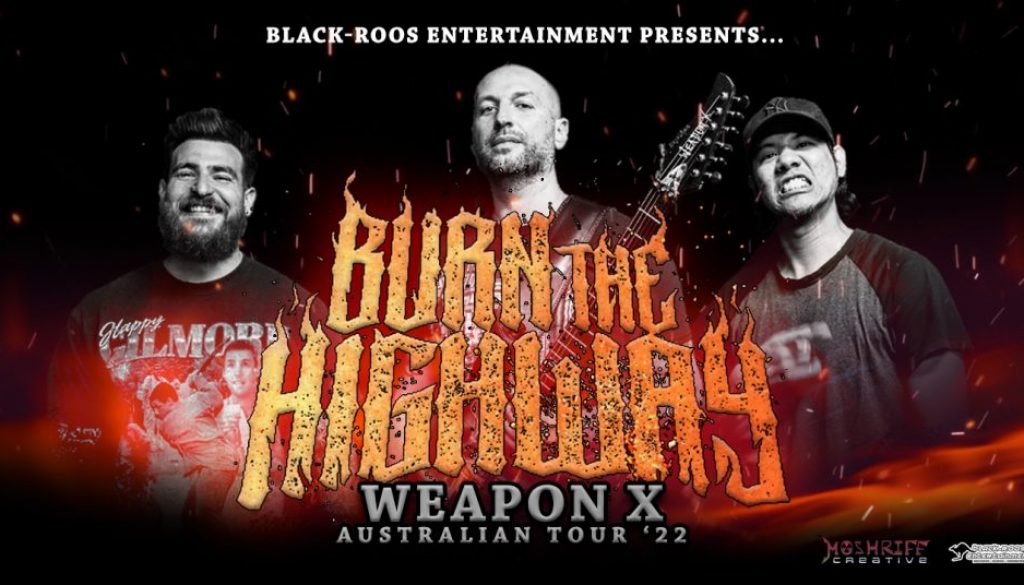 Burn The Highway_WEAPON_X_TOUR_22_EVENT